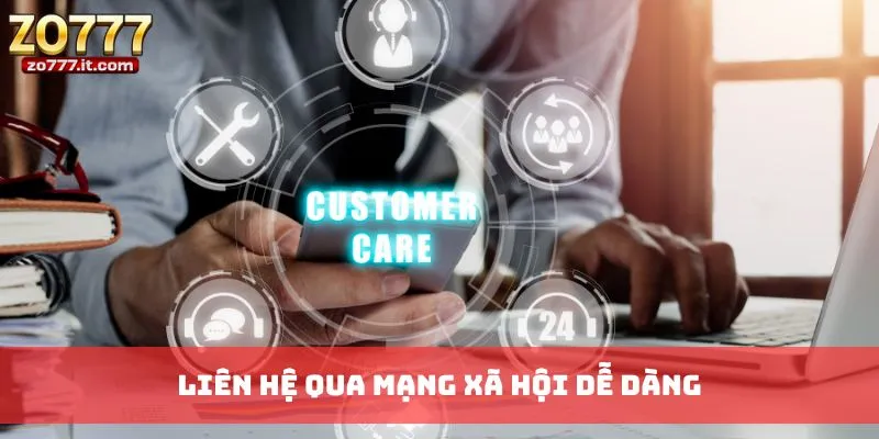 Liên hệ qua mạng xã hội dễ dàng